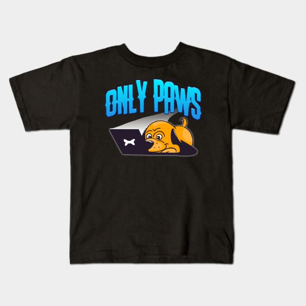 Only Paws Dog Kids T-Shirt by Shawnsonart